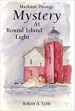 Mystery at Round Island Light