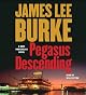 Pegasus Descending: A Dave Robicheaux Novel (Dave Robicheaux Mysteries)