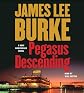 Pegasus Descending: A Dave Robicheaux Novel (Dave Robicheaux Mysteries)
