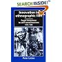 Innovation in Ethnographic Film: From Innocence to Self-Consciousness, 1955-1985