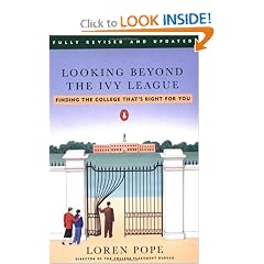 Looking Beyond the Ivy League: Finding the College That's Right for You; Revised Edition
