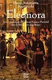 Eleonora : La vie passionnée d\'Eleonora Fonseca Pimentel dans la Révolution napolitaine