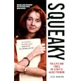 Squeaky: The Life and Times of Lynette Alice Fromme by Jess Bravin