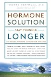 View Book 'The Hormone Solution: Stay Younger Longer with Natural Hormone and Nutrition Therapies'