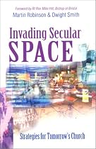 Invading Secular Space: Strategies for Tomorrow's Church