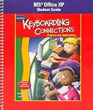 Glencoe Keyboarding Connections: Projects and Applications Office XP Student Guide