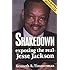 Shakedown: Exposing the Real Jesse Jackson