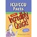 ICU/CCU Facts Made Incredibly Quick! (Incredibly Easy!) (Incredibly Easy! Series)