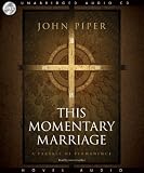 This Momentary Marriage: A Parable of Permanence