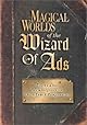 Magical Worlds of the Wizard of Ads: Tools and Techniques for Profitable Persuasion