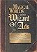 Magical Worlds of The Wizard of Ads: Tools and Techniques for Profitable Persuasion (The Wizard of Ads Series, Volume 3)
