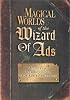 Magical Worlds of the Wizard of Ads: Tools and Techniques for Profitable Persuasion