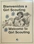 Bienvenidos Girl Scouting - Spanish/English (A training resource for Daisy Girl Scout Leaders and Helpers)