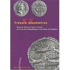 Tr�sors mon�taires. Tome XX - 2001/2002, Meussia (Jura) et autres tr�sors de la fin de la R�publique et du d�but de l'Empire