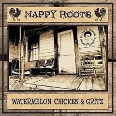 Watermelon, Chicken & Gritz (Clean Version)