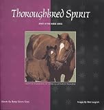 Thoroughbred Spirit (Spirit of the Horse)