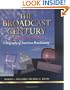The Broadcast Century, Second Edition: A Biography of American Broadcasting