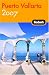 Fodor's Puerto Vallarta 2007: With Excursions to Guadalajara, San Blas, and Inland Mountain Towns (Fodor's Gold Guides)