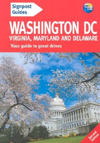 City Travel Guides Discounted  Books : Signpost Guide Washington, D.C., Virginia, Maryland and Delaware, 2nd: Your guide to great drives