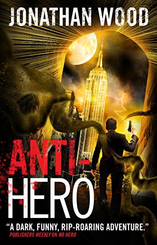 Anti-Hero, by Jonathan Wood