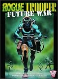 Rogue Trooper: Future War
