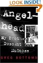 Angelhead: My Brother's Descent into Madness
