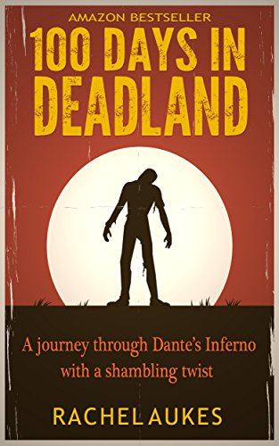 100 Days in Deadland (Deadland Saga)