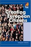 Creating European Citizens (Europe Today)