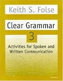 Clear Grammar 3: Activities for Spoken and Written Communication (Student Book)