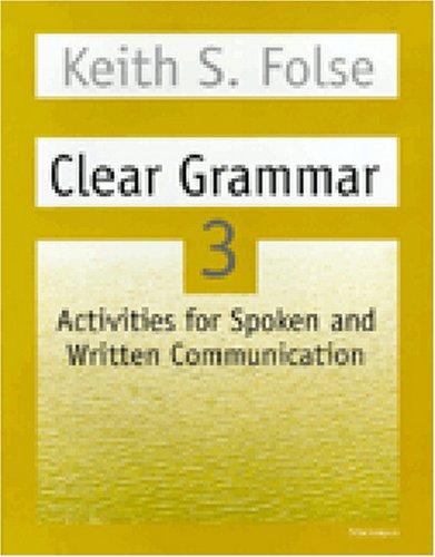 Clear Grammar 3: Activities for Spoken and Written Communication (Student Book)