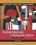Interpersonal Communication: Relating to Others (4th Edition)