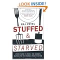 Stuffed and Starved: Markets, Power and the Hidden Battle for the World Food System