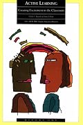 Active Learning: Creating Excitement in the Classroom (J-B ASHE Higher Education Report Series (AEHE))
