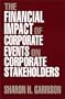 The Financial Impact of Corporate Events on Corporate Stakeholders