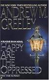 Happy Are the Oppressed (A Blackie Ryan Novel)