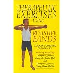 Therapeutic Exercises Using Resistive Bands (Therapeutic Exercises) book cover