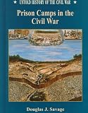 Prison Camps in Civil War(uhc) (Untold History of the Civil War)