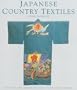 Japanese Country Textiles (Victoria & Albert Museum. Far Eastern Series)
