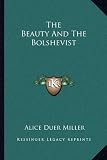 The Beauty And The Bolshevist