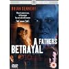 A Father's Betrayal [DVD]