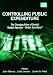 Book Controlling Public Expenditure: The Changing Roles of Central Budget Agencies-Better Guardians?
