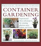 Container Gardening (Practical Gardening Library)