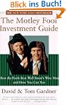 The Motley Fool Investment Guide. How...