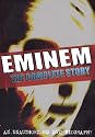 Eminem: The Complete Story