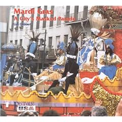 Mardi Gras: A City's Masked Parade (Festivals! USA)