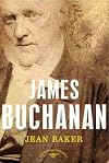 James Buchanan: [The American Presidents Series] (The American Presidents)