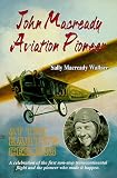 John Maccready - Aviation Pioneer: At the Earth s Ceiling