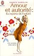 Amour et autorit� : les rep�res de l'enfant