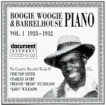 Boogie Woogie & Barrelhouse Piano, Vol. 1 (1928-1932)