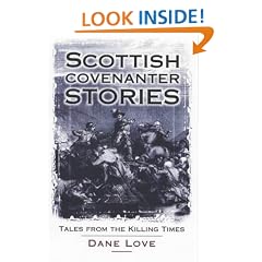 Scottish Covenanter Stories: Tales from the Killing Time